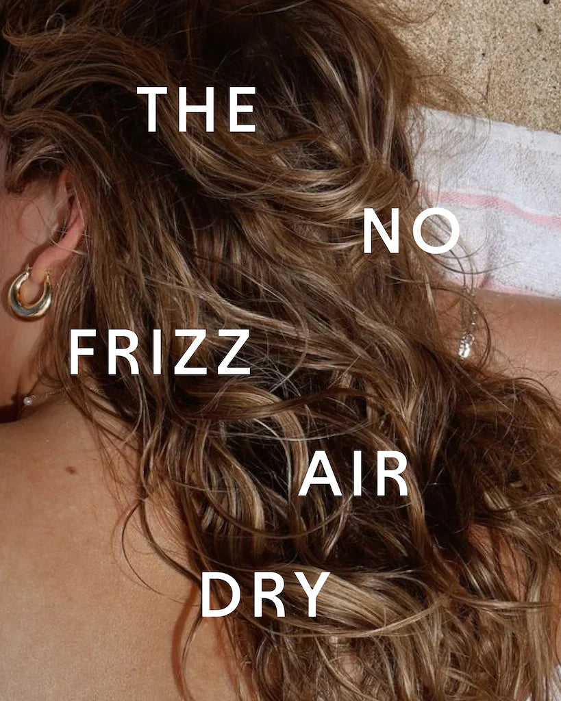 Top of Mind: The No-Frizz Air Dry
